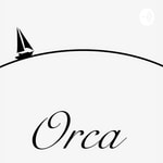 Logo of the podcast “Orca” a sailing adventure podcast Podcast “Orca” a sailing adventure podcast