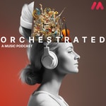 Logo of the podcast Orchestrated: A Music Podcast Podcast Orchestrated: A Music Podcast