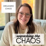 Logo of the podcast Organized Chaos: Unpacking the Chaos Podcast Organized Chaos: Unpacking the Chaos