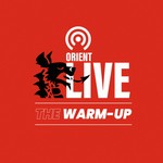 Logo of the podcast Orient Live: The Warm-Up Podcast Orient Live: The Warm-Up