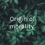Logo of the podcast Origin of morality Podcast Origin of morality