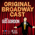 Original Broadway Cast Podcast Original Broadway Cast