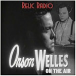 Logo of the podcast Orson Welles On The Air Podcast Orson Welles On The Air