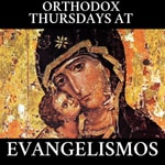 Logo of the podcast Orthodox Thursdays at Evangelismos Podcast Orthodox Thursdays at Evangelismos