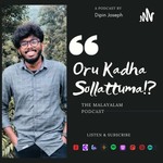 Logo of the podcast Oru Kadha Sollattuma!? The Malayalam Podcast Podcast Oru Kadha Sollattuma!? The Malayalam Podcast
