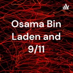 Logo of the podcast Osama Bin Laden and 9/11 Podcast Osama Bin Laden and 9/11