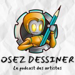 Logo of the podcast Osez Dessiner ! Podcast Osez Dessiner !