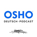 Podcast OSHO Deutsch Podcast