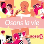 Logo of the podcast Osons la vie Podcast Osons la vie