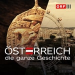 Logo of the podcast Österreich - die ganze Geschichte Podcast Österreich - die ganze Geschichte
