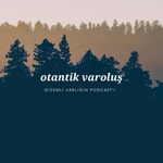 Logo of the podcast Otantik varoluş Podcast Otantik varoluş