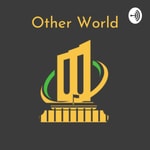 Logo of the podcast Other World Podcast Other World