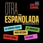 Logo of the podcast Otra españolada. Un podcast de Netflix Logo of the podcast Otra españolada. Un podcast de Netflix