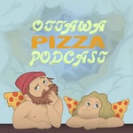 Logo of the podcast Ottawa Pizza Podcast Podcast Ottawa Pizza Podcast