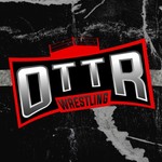 OTTR Wrestling Podcast OTTR Wrestling