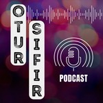 Logo of the podcast otur SIFIR! Podcast otur SIFIR!