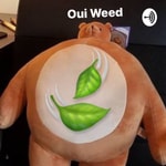 Podcast Oui Weed