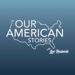 Logo of the podcast Our American Stories Logo of the podcast Our American Stories