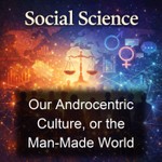 Logo of the podcast Our Androcentric Culture, or the Man-Made World Podcast Our Androcentric Culture, or the Man-Made World