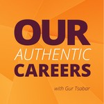 Logo of the podcast Our Authentic Careers | Weekly Conversations with Real People Who Are Finding Their Purpose Podcast Our Authentic Careers | Weekly Conversations with Real People Who Are Finding Their Purpose