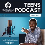 Logo of the podcast Our Daily Bread Ministries Teens Podcast Podcast Our Daily Bread Ministries Teens Podcast