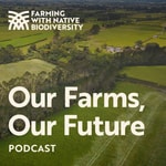 Logo of the podcast Our Farms, Our Future Podcast Our Farms, Our Future