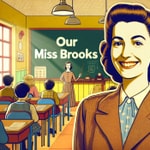 Logo of the podcast Our Miss Brooks Collection Logo of the podcast Our Miss Brooks Collection