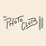 Logo of the podcast Our Photo Club Community Podcast Podcast Our Photo Club Community Podcast