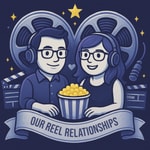 Our Reel Relationships Our Reel Relationships
