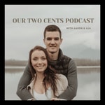 Logo of the podcast Our Two Cents Podcast Podcast Our Two Cents Podcast