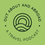 Logo of the podcast Out, About, and Abroad Travel Podcast Podcast Out, About, and Abroad Travel Podcast
