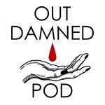 Logo of the podcast Out, Damned Pod Podcast Out, Damned Pod