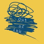 Out of Ink Podcast Out of Ink