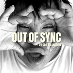 Out of Sync - Exploring Life Through Disability Podcast Out of Sync - Exploring Life Through Disability