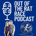 Logo of the podcast Out Of The Rat Race Podcast Podcast Out Of The Rat Race Podcast