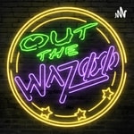 Logo of the podcast Out The Wazoo Podcast Out The Wazoo