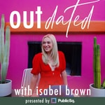 Outdated with Isabel Brown Outdated with Isabel Brown