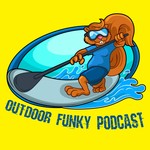 Logo of the podcast Outdoor Funky Podcast Podcast Outdoor Funky Podcast
