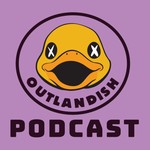 Logo of the podcast Outlandish Podcast Podcast Outlandish Podcast