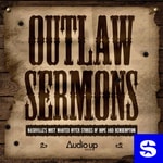 Podcast Outlaw Sermons