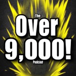 Logo of the podcast Over 9,000 Podcast Over 9,000
