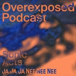 Podcast Overexposed