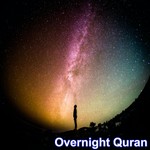 Overnight Quran Podcast Overnight Quran