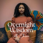 Overnight Wisdom Podcast Overnight Wisdom