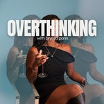 Logo of the podcast Overthinking with Brynta Ponn Podcast Overthinking with Brynta Ponn