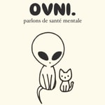 Logo of the podcast OVNI : Parlons de santé mentale Podcast OVNI : Parlons de santé mentale