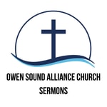 Logo of the podcast Owen Sound Alliance Church Podcast Owen Sound Alliance Church