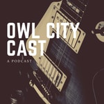 Podcast Owl City Cast