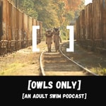 Podcast Owls Only: An Adult Swim Podcast