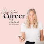 Logo of the podcast Own Your Career Podcast Own Your Career
